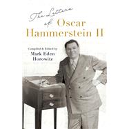 The Letters of Oscar Hammerstein II by Horowitz, Mark Eden, 9780197538180