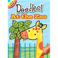 What to Doodle? At the Zoo by Phillips, Jillian, 9780486478180
