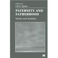 Paternity and Fatherhood by Spaas, Lieve; Selous, Trista, 9781349138180