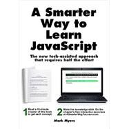 A Smarter Way to Learn JavaScript by Myers, Mark, 9781497408180