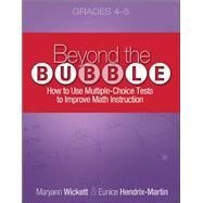 Beyond the Bubble, Grades 4-5 by Wickett, Maryann; Hendrix-martin, Eunice, 9781571108180