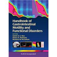 Handbook of Gastrointestinal Motility and Functional Disorders by Rao, Satish S.C.; Parkman, Henry; McCallum, Richard, 9781617118180
