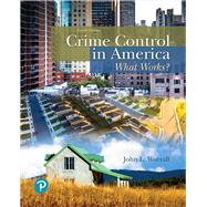 Crime Control in America What Works? by Worrall, John L., 9780134848181