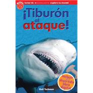 Lector de Scholastic Explora Tu Mundo Nivel 2: Tiburn al ataque! (Shark Attack) (Spanish language edition of Scholastic Discover More Reader Level 2: Shark Attack!) by Arlon, Penelope, 9780545628181