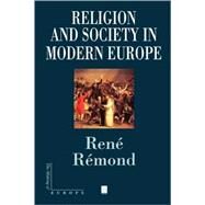 Religion and Society in Modern Europe by Rémond, René; Nevill, Antonia, 9780631208181