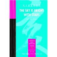 Sky Is Bright With Stars: And Other Essays by Huang, Weijia; Ao, Qun, 9780887278181