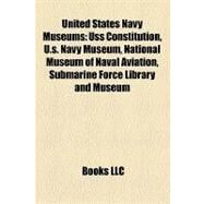United States Navy Museums by Not Available (NA), 9781155778181