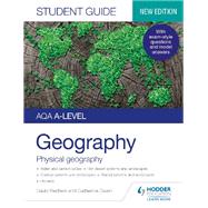AQA A-level Geography Student Guide 1: Physical Geography by David Redfern, 9781398328181