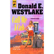 Call Me A Cab by Westlake, Donald E., 9781789098181