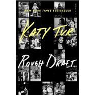Rough Draft A Memoir by Tur, Katy, 9781982118181