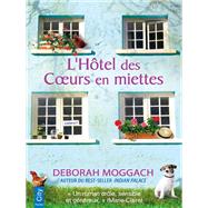 L'htel des coeurs en miettes by Deborah Moggach, 9782824608181