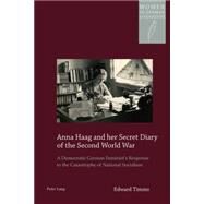 Anna Haag and Her Secret Diary of the Second World War by Timms, Edward, 9783034318181