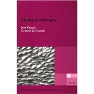 Living in Groups by Krause, Jens; Ruxton, Graeme, 9780198508182