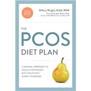 The PCOS Diet Plan, Second Edition A Natural Approach to Health for Women with Polycystic Ovary Syndrome by WRIGHT, HILLARY, 9780399578182