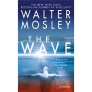 The Wave by Mosley, Walter, 9780446618182