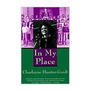In My Place by HUNTER-GAULT, CHARLAYNE, 9780679748182