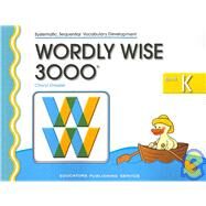 Wordly Wise 3000 by Dressler, Cheryl; Langdo, Bryan; Bureau, Hannah; Ho, Jannie, 9780838828182