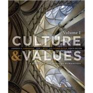 Culture and Values A Survey of the Western Humanities, Volume 1 by Cunningham, Lawrence S.; Reich, John J.; Fichner-Rathus, Lois, 9781285458182