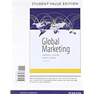 Global Marketing, Student Value Edition by Keegan, Warren J.; Green, Mark C., 9780134138183