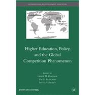 Higher Education, Policy, and the Global Competition Phenomenon by Rust, Val D.; Portnoi, Laura; Bagley, Sylvia S., 9780230618183