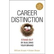Career Distinction Stand Out by Building Your Brand by Arruda, William; Dixson, Kirsten, 9780470128183