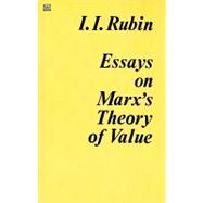 Essays on Marx's Theory of Value by Rubin, Isaak Illich, 9780919618183