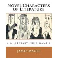 Novel Characters of Literature by Magee, James, 9781450538183