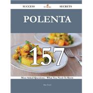 Polenta: 157 Most Asked Questions on Polenta - What You Need to Know by Beard, Mike, 9781488878183