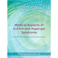 Medical Aspects of Autism and Asperger Syndrome by Ghaziuddin, Mohammad, 9781843108184