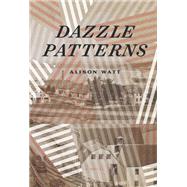 Dazzle Patterns by Watt, Alison, 9781988298184