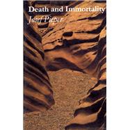 Death and Immortality by Pieper, Josef, 9781890318185