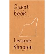 Guestbook by Shapton, Leanne, 9780399158186
