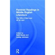 Feminist Readings in Middle English Literature: The Wife of Bath and All Her Sect by Evans; RUTH, 9780415058186