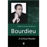 Bourdieu A Critical Reader by Shusterman, Richard, 9780631188186