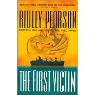 The First Victim by Pearson, Ridley, 9781401308186