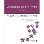 Counselling Skills in Action by Stafford, Megan Rose; Bond, Tim, 9781473998186