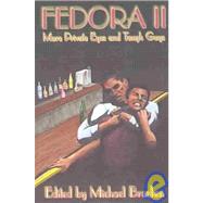 Fedora II: More Private Eyes and Tough Guys by Bracken, Michael, 9781592248186