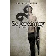 Sovereignty by Hughes, Anjenique, 9781630478186