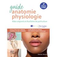 Guide anatomie et physiologie pour les AS et AP by Michel Joubard; Brigitte Oller; lisabeth Sauvage; Emmanuelle Crespin; Frdrique Pouteau, 9782294778186