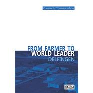 From farmer to world leader Delfingen by Claudine Le Tourneur-D'Ison, 9782840018186