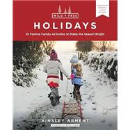 Wild and Free Holidays by Arment, Ainsley, 9780062998187