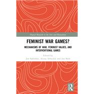 Feminist War Games? by Saklofske, Jon; Arbuckle, Alyssa; Bath, Jon, 9780367228187