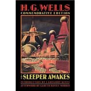 The Sleeper Awakes by Wells, H. G., 9780803298187
