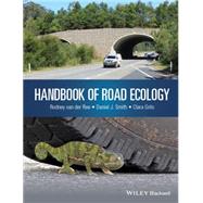 Handbook of Road Ecology by Van Der Ree, Rodney; Smith, Daniel J.; Grilo, Clara, 9781118568187