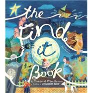 The Find It Book by Brown, Margaret Wise; Sheehan, Lisa, 9781472378187