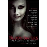 Blood Sisters by Guran, Paula; Armstrong, Kelley; Bear, Elizabeth; Black, Holly; Hamilton, Laurell K., 9781597808187