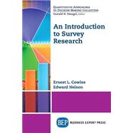 An Introduction to Survey Research by Cowles, Ernest; Nelson, Edward, 9781606498187