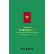 Teaching Community: A Pedagogy of Hope by hooks,bell, 9780415968188