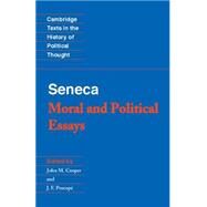 Seneca: Moral and Political Essays by Seneca , Edited and translated by John M. Cooper , Edited by J. F. Procopé, 9780521348188