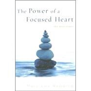 The Power of a Focused Heart by Redding, Mary Lou, 9780835898188